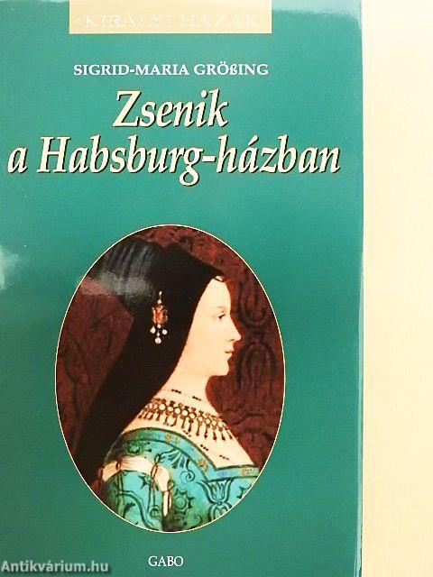 Zsenik a Habsburg-házban
