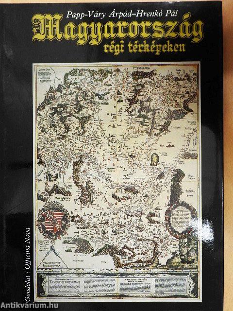 Magyarország régi térképeken