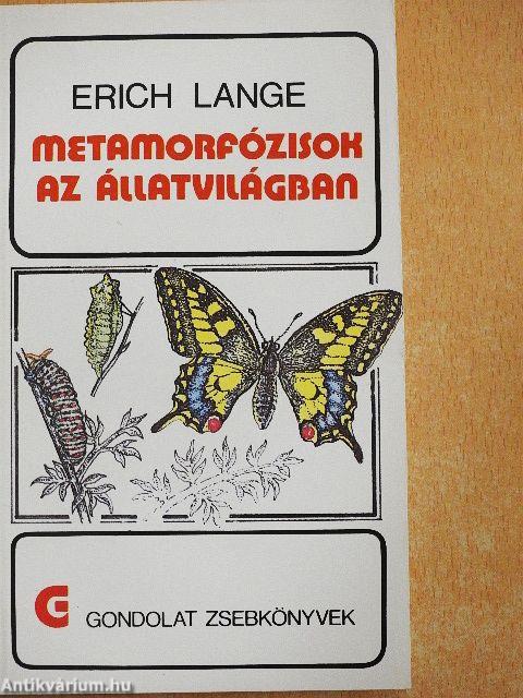 Metamorfózisok az állatvilágban