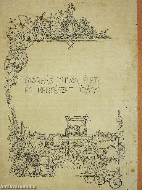 Gyárfás István élete és kertészeti írásai