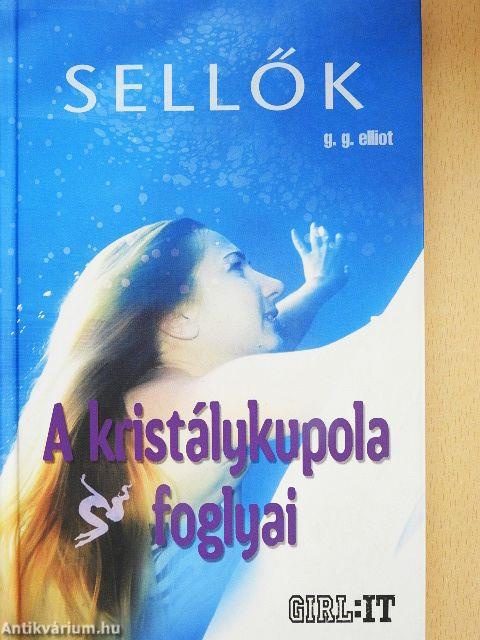 Sellők - A kristálykupola foglyai