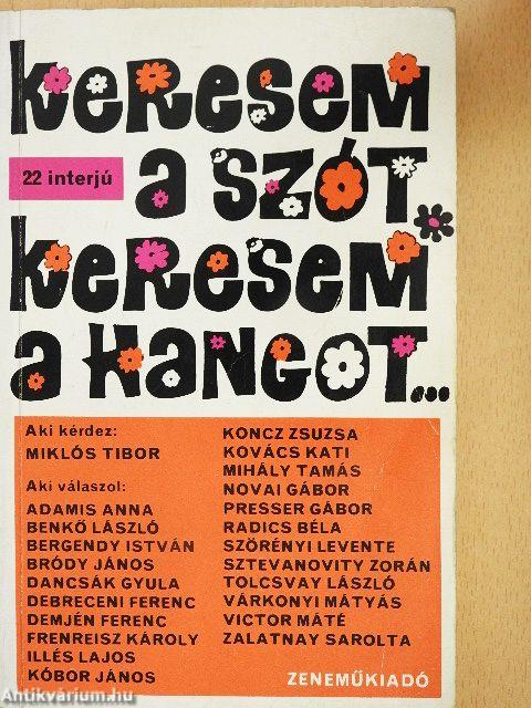 Keresem a szót, keresem a hangot...