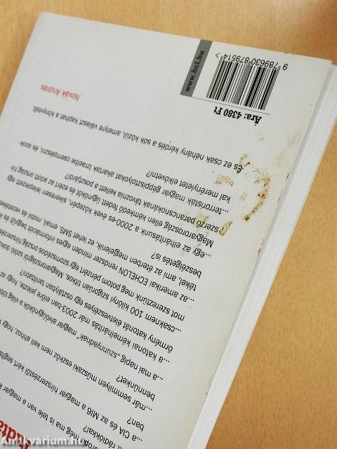 Kémes ügyek, avagy akcióban a magyar titkosszolgálatok