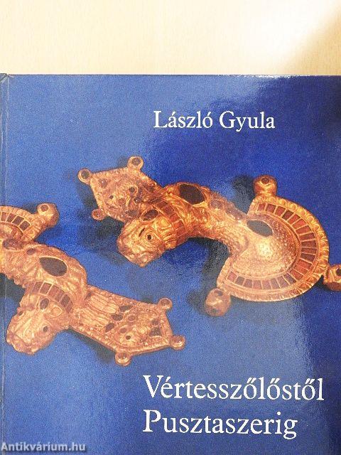 Vértesszőlőstől Pusztaszerig