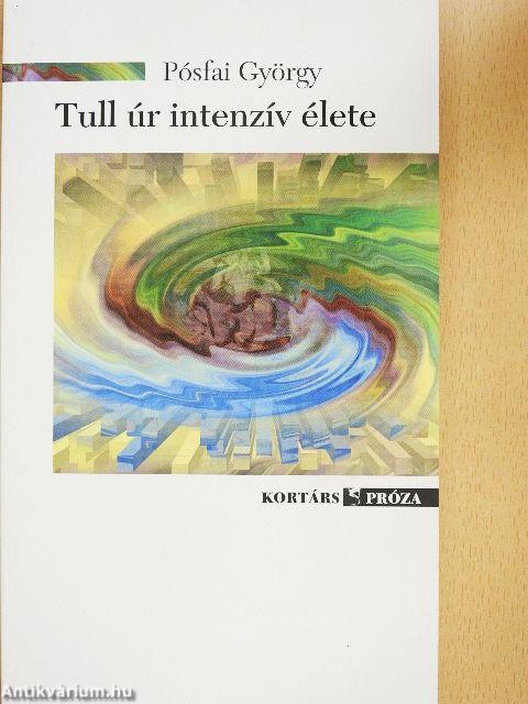 Tull úr intenzív élete