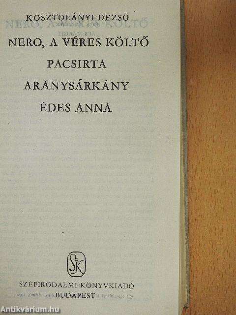 Nero, a véres költő/Pacsirta/Aranysárkány/Édes Anna