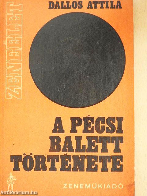 A Pécsi Balett története