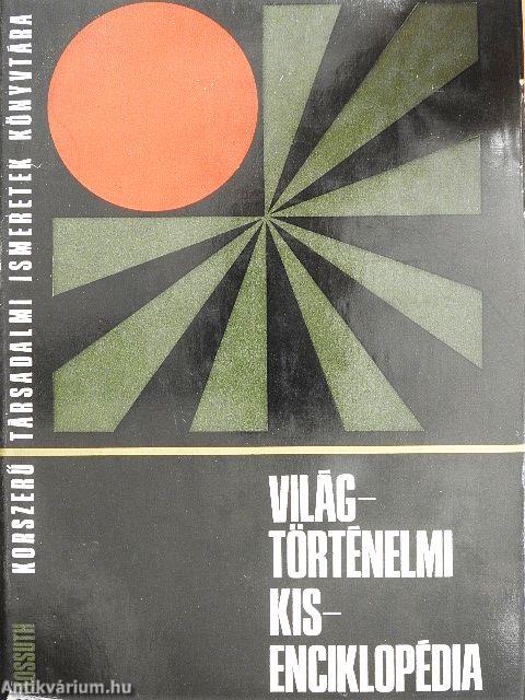 Világtörténelmi kisenciklopédia