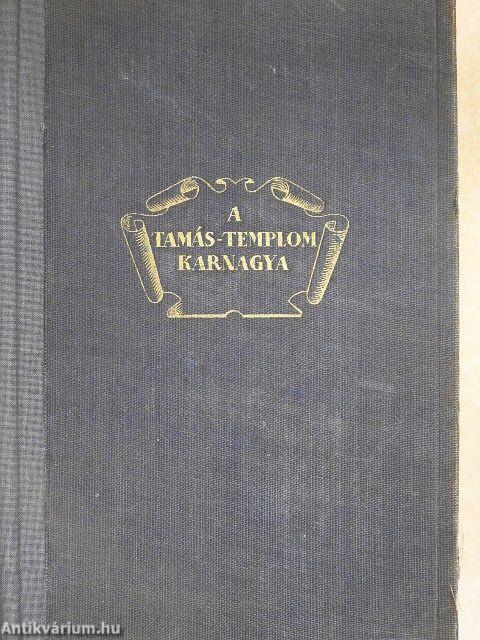A Tamás-templom karnagya I-III.