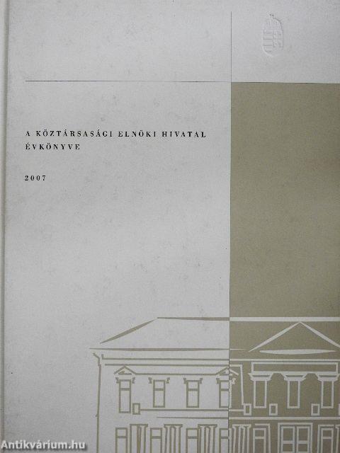 A Köztársasági Elnöki Hivatal évkönyve 2007 - DVD-vel