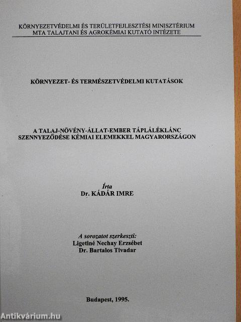 A talaj-növény-állat-ember tápláléklánc szennyeződése kémiai elemekkel Magyarországon