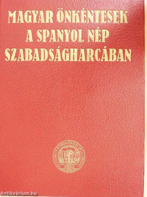 Magyar önkéntesek a spanyol nép szabadságharcában
