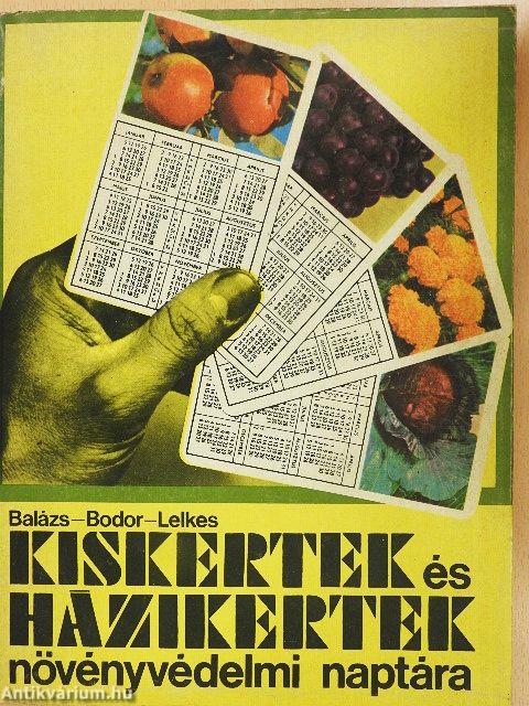 Kiskertek és házikertek növényvédelmi naptára