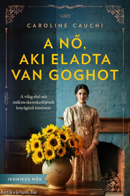 A nő, aki eladta Van Goghot