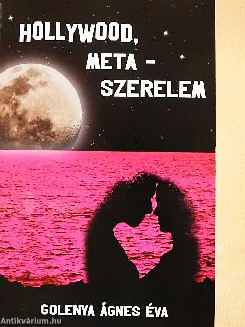 Hollywood, meta-szerelem