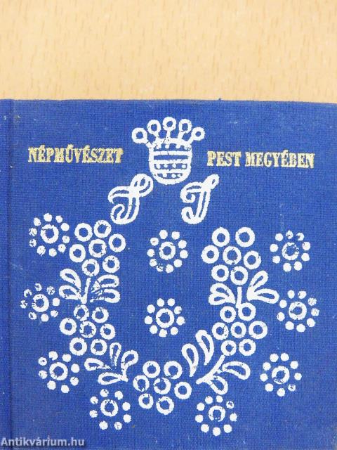 Népművészet Pest megyében (minikönyv) (számozott) (dedikált példány)