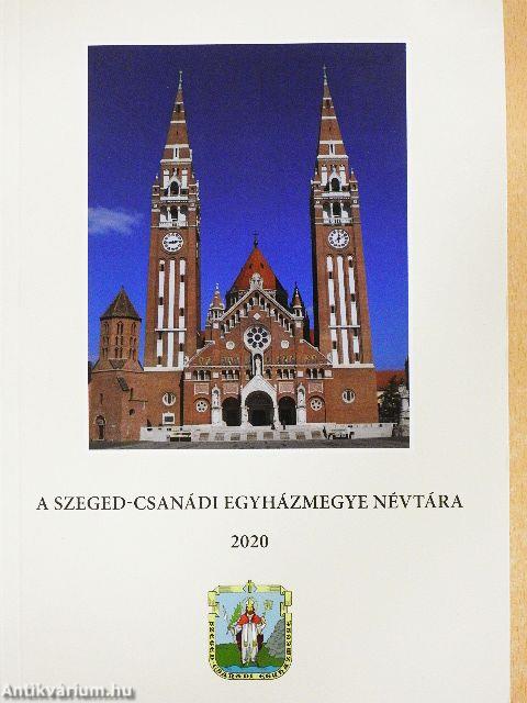 A Szeged-Csanádi Egyházmegye Névtára 2020.
