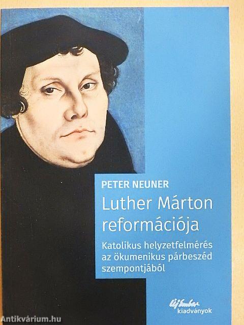 Luther Márton reformációja