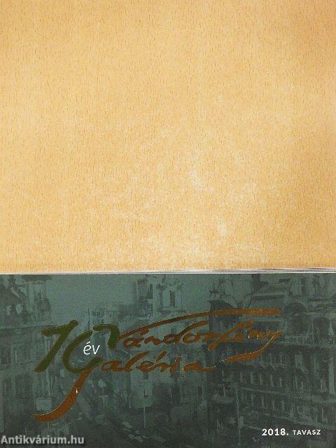 Vándorfény Galéria 2018. tavasz