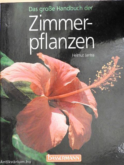 Das große Handbuch der Zimmerpflanzer