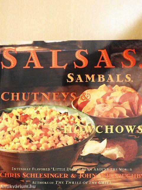 Salsas, Sambals, Chutneys & Chowchows