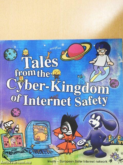 Tales from the Cyber-Kingdom of Internet Safety