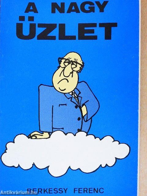 A nagy üzlet