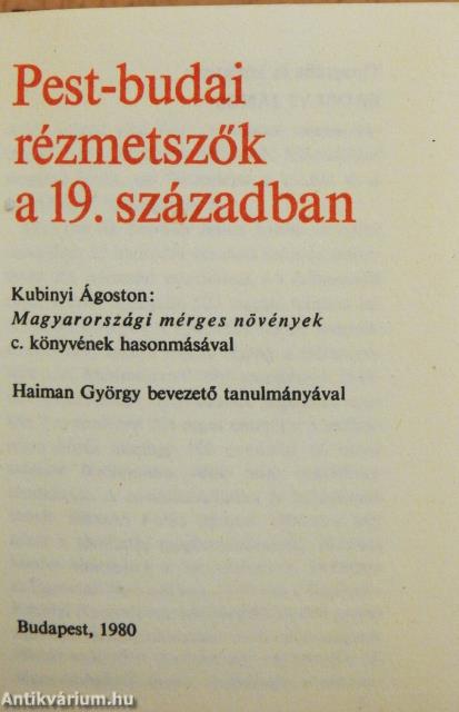 Pest-budai rézmetszők a 19. században/Kubinyi Ágoston: Magyarországi mérges növények c. hasonmása (minikönyv) (számozott)