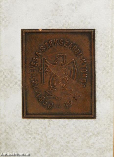 Szekszárd város nyomdászata (minikönyv) - Plakettel