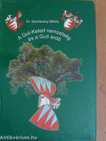 A Gut-Keled nemzetség és a Guti erdő