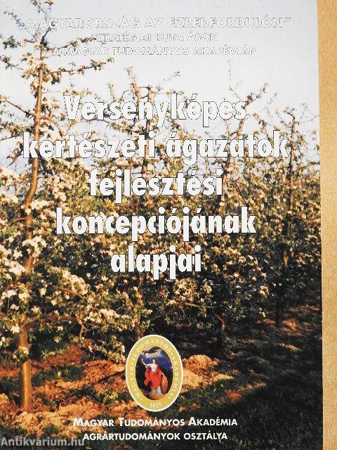 Versenyképes kertészeti ágazatok fejlesztési koncepciójának alapjai