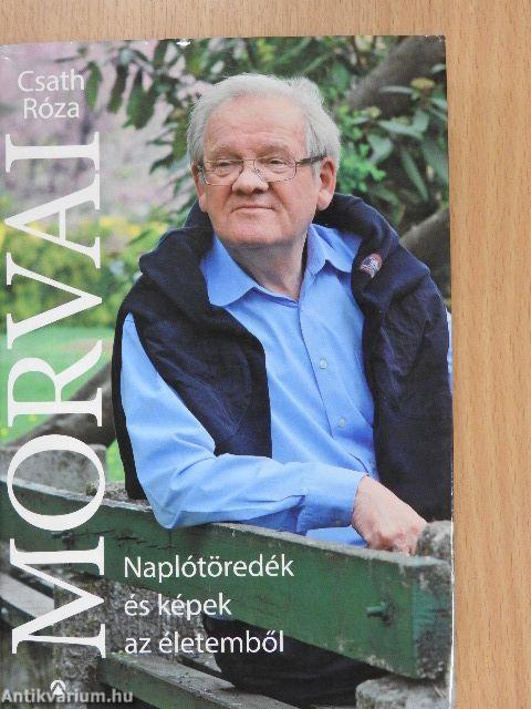 Morvai - Naplótöredék és képek az életemből