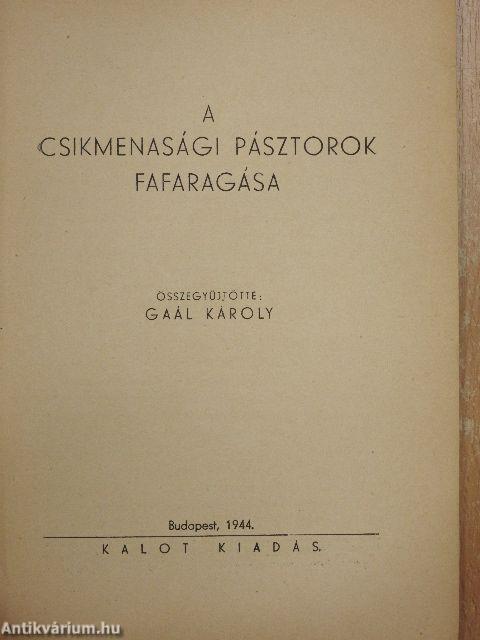 A csikmenasági pásztorok fafaragása