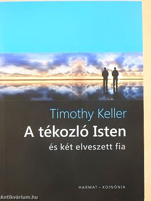 A tékozló Isten és két elveszett fia