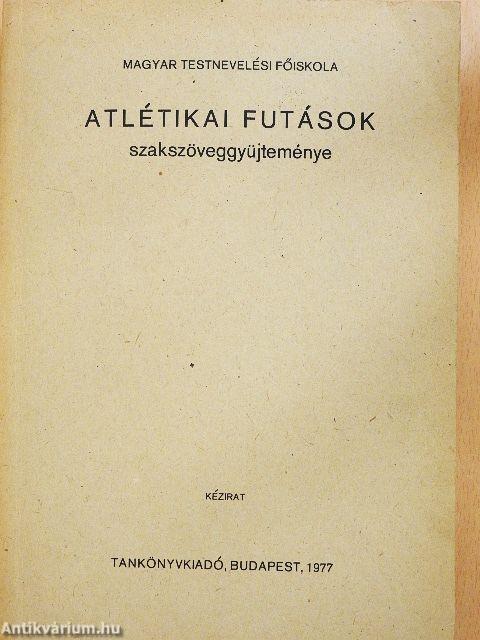 Atlétikai futások szakszöveggyűjteménye