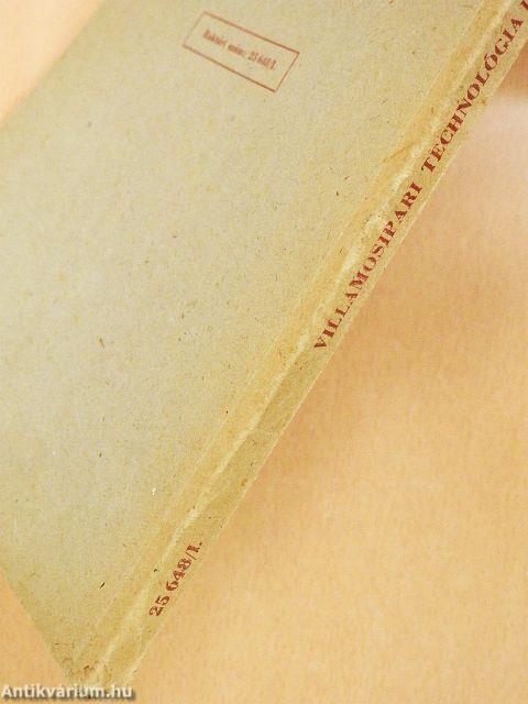 Villamosipari technológia I.