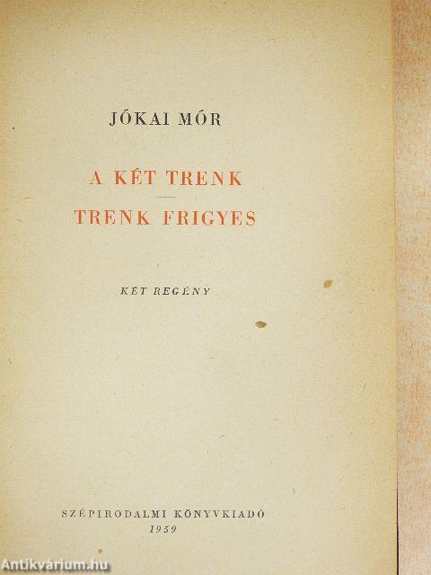 A két Trenk/Trenk Frigyes