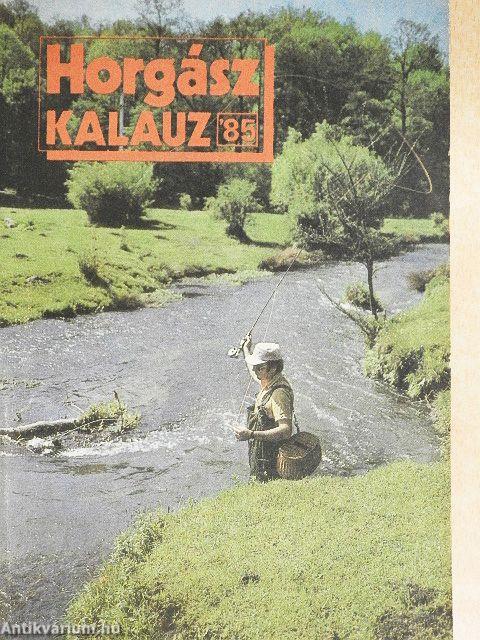 Horgászkalauz 1985.