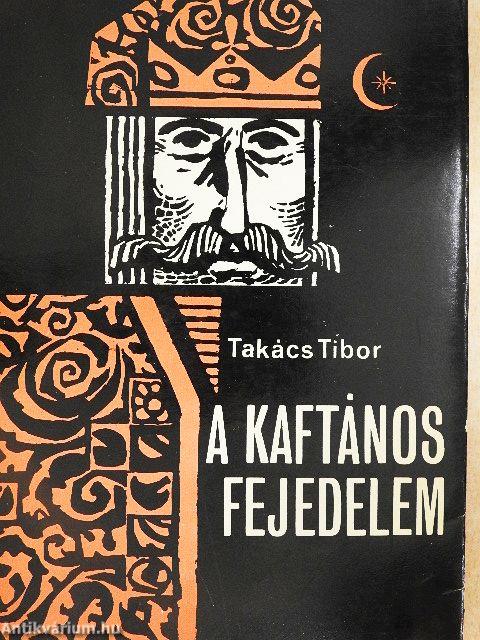 A kaftános fejedelem