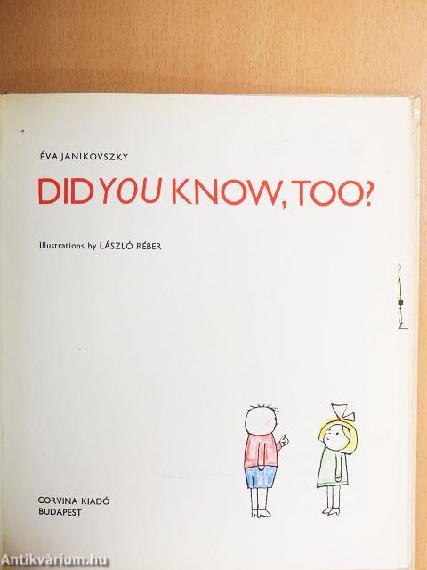 Did you know, too?