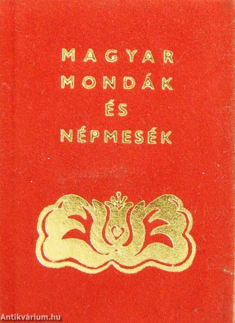 Mondák Móra Ferenc gyűjtéséből (minikönyv)