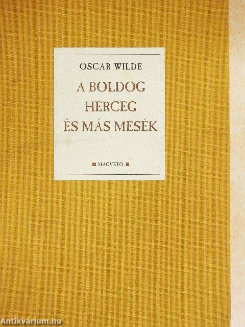 A boldog herceg és más mesék