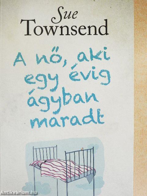 A nő, aki egy évig ágyban maradt