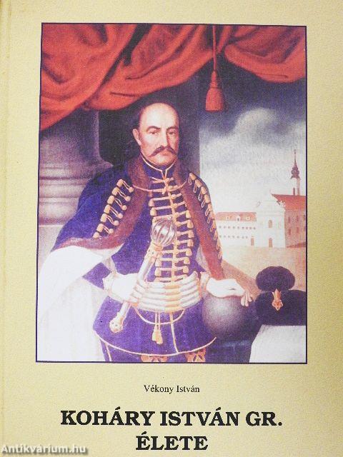 Koháry István Gr. élete