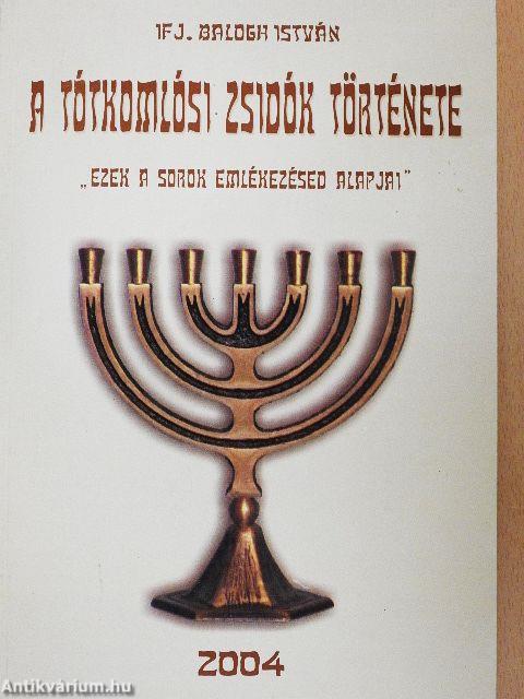 A tótkomlósi zsidók története