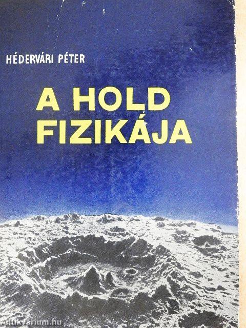 A Hold fizikája