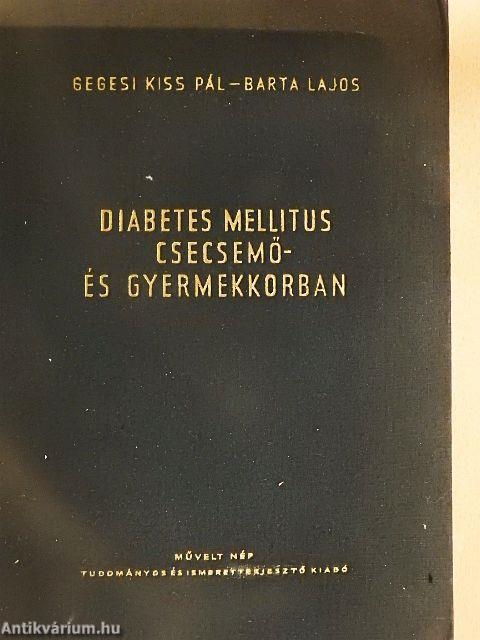 Diabetes mellitus csecsemő- és gyermekkorban
