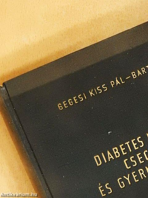 Diabetes mellitus csecsemő- és gyermekkorban