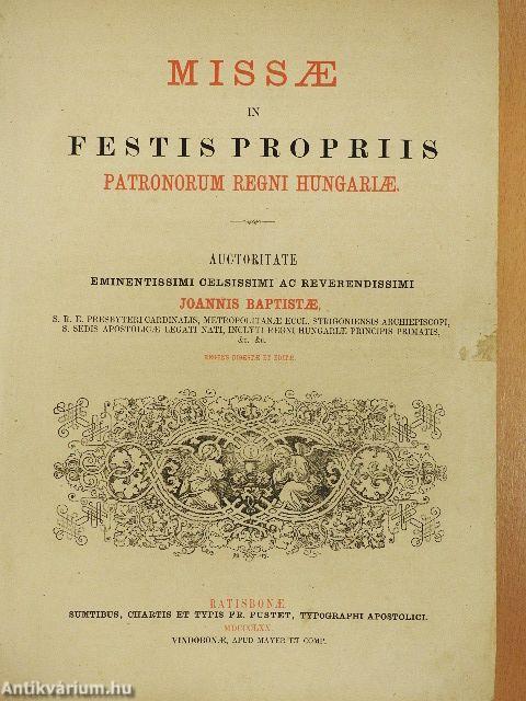 Missae in festis propriis patronorum Regni Hungariae (rossz állapotú)