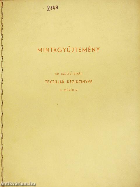 Textiliák kézikönyve/Mintagyűjtemény (rossz állapotú)